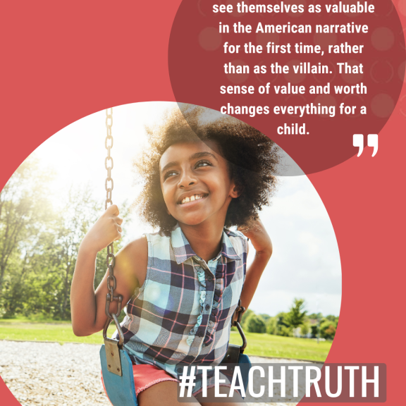 quote "I watched them begin to see themselves as valuable in the American narrative for the first time, rather than as the villain. That sense of value and worth changes everything for a child."